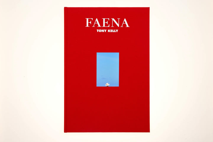 FAENA By Tony Kelly – Limited Edition Fine Art Book